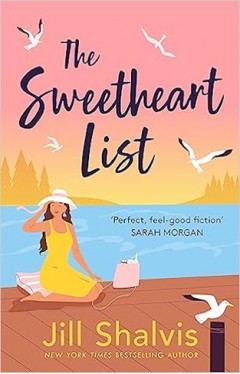The Sweetheart List - The Beguiling New Novel about Fresh Starts, Second Chances and True Love